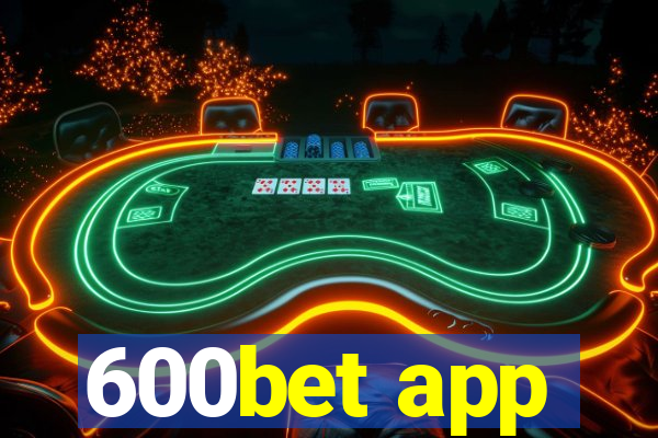 600bet app